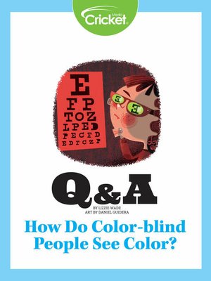 cover image of How Do Color-blind People See Color?